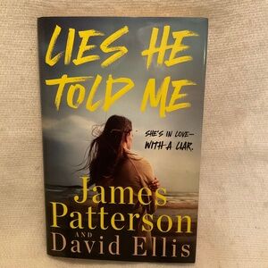 Lies He Told Me by James Patterson & David Ellis - Hardcover Book